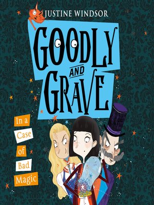 cover image of Goodly and Grave in a Case of Bad Magic